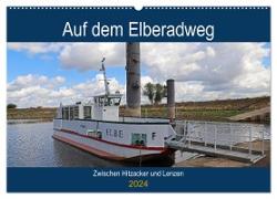 Auf dem Elberadweg zwischen Hitzacker und Lenzen (Wandkalender 2024 DIN A2 quer), CALVENDO Monatskalender