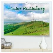 Unser Hesselberg (hochwertiger Premium Wandkalender 2024 DIN A2 quer), Kunstdruck in Hochglanz