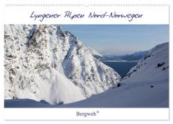 Lyngener Alpen Nord-Norwegen (Wandkalender 2024 DIN A2 quer), CALVENDO Monatskalender