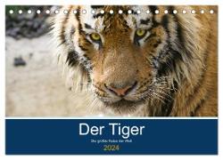 Der Tiger - die größte Katze der Welt (Tischkalender 2024 DIN A5 quer), CALVENDO Monatskalender