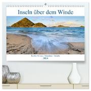 Inseln über dem Winde (hochwertiger Premium Wandkalender 2024 DIN A2 quer), Kunstdruck in Hochglanz