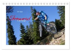Mit dem Stromrad in den Bergen (Tischkalender 2024 DIN A5 quer), CALVENDO Monatskalender