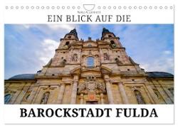 Ein Blick auf die Barockstadt Fulda (Wandkalender 2024 DIN A4 quer), CALVENDO Monatskalender