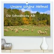 Unsere schöne Heimat - Die Schwäbische Alb (hochwertiger Premium Wandkalender 2024 DIN A2 quer), Kunstdruck in Hochglanz