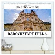 Ein Blick auf die Barockstadt Fulda (hochwertiger Premium Wandkalender 2024 DIN A2 quer), Kunstdruck in Hochglanz