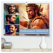 Vollkommen Männlich (hochwertiger Premium Wandkalender 2024 DIN A2 quer), Kunstdruck in Hochglanz