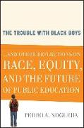 The Trouble with Black Boys