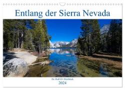 Entlang der Sierra Nevada (Wandkalender 2024 DIN A3 quer), CALVENDO Monatskalender