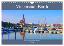 Vinetastadt Barth - Spaziergang durch die historische Stadt (Wandkalender 2024 DIN A4 quer), CALVENDO Monatskalender