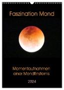 Faszination Mond - Momentaufnahmen einer Mondfinsternis (Wandkalender 2024 DIN A3 hoch), CALVENDO Monatskalender