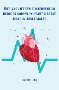 Diet and lifestyle intervention reduces coronary heart disease risks in adult males