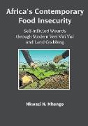 Africa's Contemporary Food Insecurity