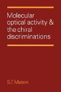 Molecular Optical Activity and the Chiral Discriminations