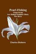 Pearl-Fishing, Choice Stories from Dickens' Household Words, First Series