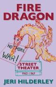 Fire Dragon Street Theater 1962-1967