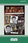 The Whiskey Au Go Go Massacre