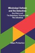 Mississippi Outlaws and the Detectives, Don Pedro and the Detectives, Poisoner and the Detectives