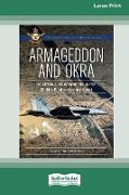 Armageddon and OKRA