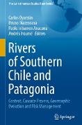 Rivers of Southern Chile and Patagonia