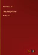 The Sheik, A Novel