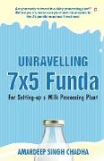 Unravelling 7x5 Funda for Setting-up a Milk Processing Plant