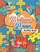 Brilliant Brain Activities Book (Age 7+)