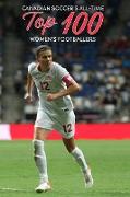 Canadian Soccer's All-Time Top 100 Women's Footballers