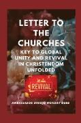 Letter to the Churches Key to Global Unity and Revival in Christendom Unfolded