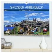 Grosser Arberblick auf Bayerisch Eisenstein (hochwertiger Premium Wandkalender 2024 DIN A2 quer), Kunstdruck in Hochglanz