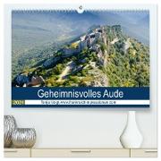 Geheimnisvolles Aude (hochwertiger Premium Wandkalender 2024 DIN A2 quer), Kunstdruck in Hochglanz