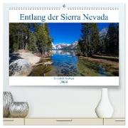 Entlang der Sierra Nevada (hochwertiger Premium Wandkalender 2024 DIN A2 quer), Kunstdruck in Hochglanz