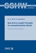 Das Arm’s Length Principle im schweizerischen Recht