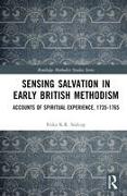 Sensing Salvation in Early British Methodism