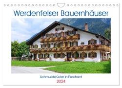 Werdenfelser Bauernhäuser - Schmuckstücke in Farchant (Wandkalender 2024 DIN A4 quer), CALVENDO Monatskalender