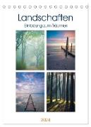 Landschaften - Einladung zum Träumen (Tischkalender 2024 DIN A5 hoch), CALVENDO Monatskalender