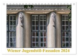 Wiener Jugendstil-Fassaden (Tischkalender 2024 DIN A5 quer), CALVENDO Monatskalender