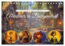 Abenteuer in Burgenstadt (Tischkalender 2024 DIN A5 quer), CALVENDO Monatskalender
