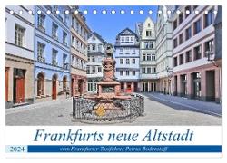 Frankfurts neue Altstadt vom Frankfurter Taxifahrer Petrus Bodenstaff (Tischkalender 2024 DIN A5 quer), CALVENDO Monatskalender