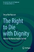 The Right to Die with Dignity