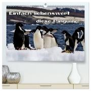 Einfach liebenswert diese Pinguine (hochwertiger Premium Wandkalender 2024 DIN A2 quer), Kunstdruck in Hochglanz