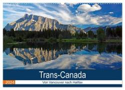 Trans-Canada: Von Vancouver nach Halifax (Wandkalender 2024 DIN A2 quer), CALVENDO Monatskalender