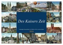 Des Kaisers Zeit (Wandkalender 2024 DIN A3 quer), CALVENDO Monatskalender