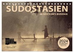 SÜDOSTASIEN Im Reich des Buddha (Tischkalender 2024 DIN A5 quer), CALVENDO Monatskalender