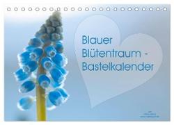 Blauer Blütentraum - Bastelkalender (Tischkalender 2024 DIN A5 quer), CALVENDO Monatskalender