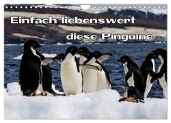 Einfach liebenswert diese Pinguine (Wandkalender 2024 DIN A4 quer), CALVENDO Monatskalender