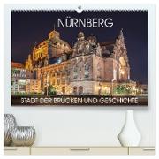 Nürnberg - Stadt der Brücken und Geschichte (hochwertiger Premium Wandkalender 2024 DIN A2 quer), Kunstdruck in Hochglanz
