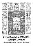 Michael Praetorius Syntagma Musicum (Tischkalender 2024 DIN A5 hoch), CALVENDO Monatskalender