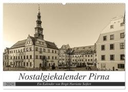 Nostalgiekalender Pirna (Wandkalender 2024 DIN A2 quer), CALVENDO Monatskalender