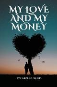 My Love and My Money