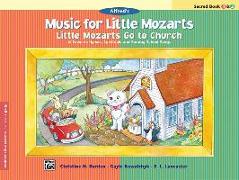 Little Mozarts Go to Church, Sacred Book 1 & 2: 10 Favorite Hymns, Spirituals and Sunday School Songs